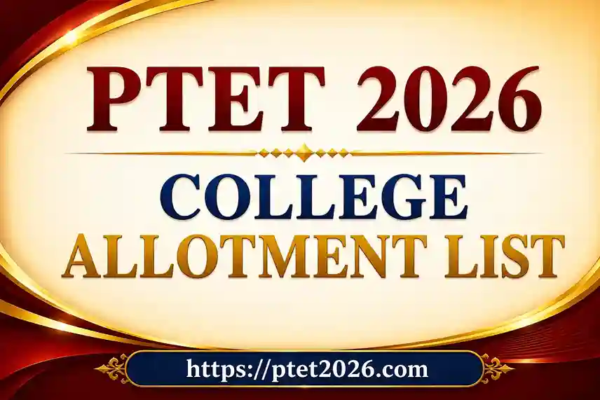 PTET College Allotment List 2026 Released @ptetvmoukota2026.in